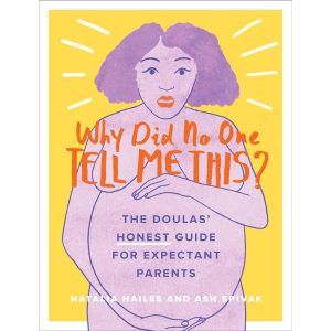 Setting Your Mind for Childbirth: "The Doulas’ (Honest) Guide for Expectant Parents"